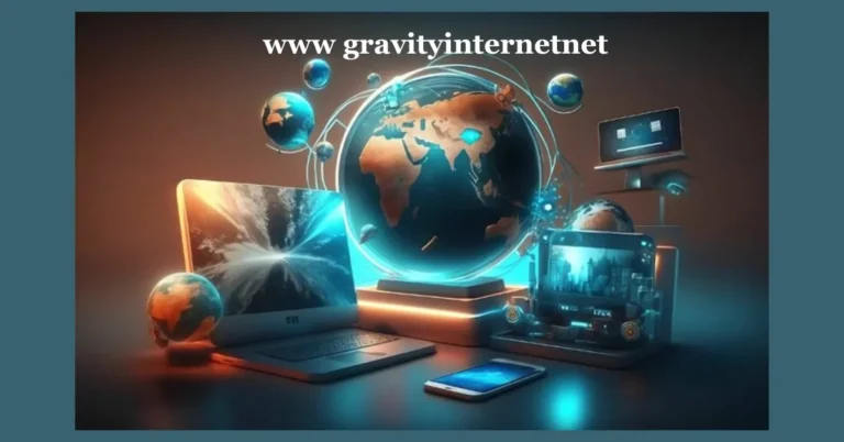 www gravityinternetnet: Affordable, Reliable, and Fast Internet Solutions